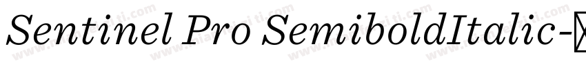 Sentinel Pro SemiboldItalic字体转换